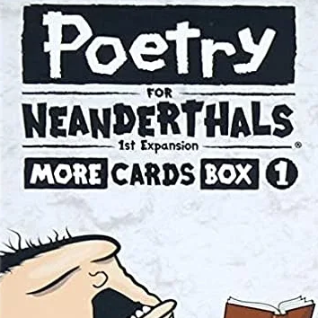 Poetry for Neanderthals 1st Expansion - More cards box 1